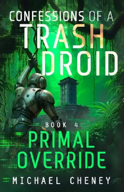 Primal Override: A sci-fi adventure thriller for adults who love robot fiction by Michael Cheney