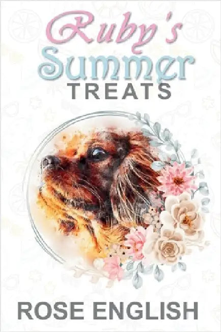 Ruby's Summer Treats by English, Rose