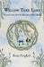 Willow Tree Lake by Rose English, Kirsti Vass