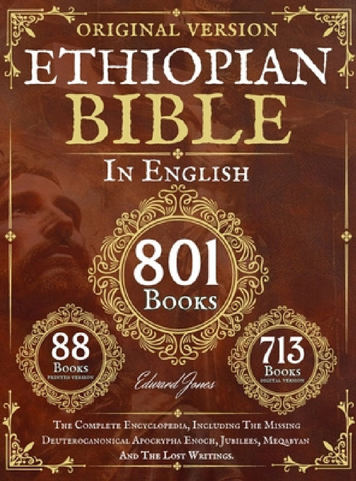 Complete Ethiopian Bible in English - Original Version - 88 Books by Edward Jones