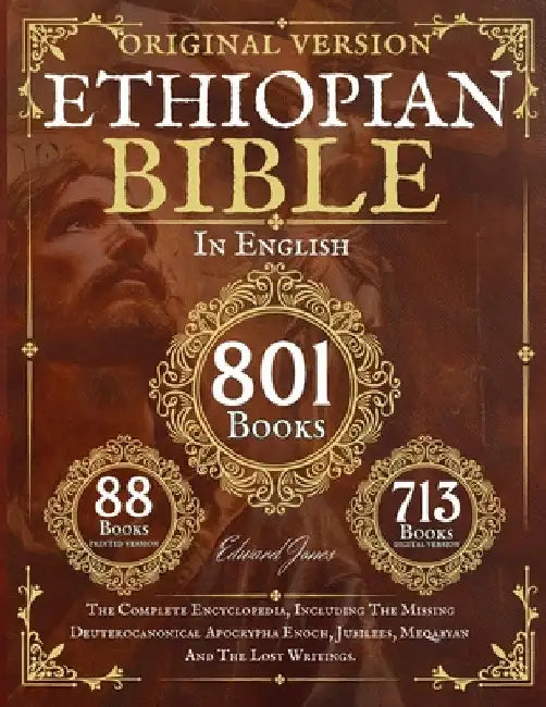 Complete Ethiopian Bible in English - Original Version - 88 Books by Jones, Edward