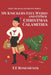 My Knickers Feel Weird and Other Christmas Calamities: A Riotous Christmas Novella by Rosemeyer, T. E.