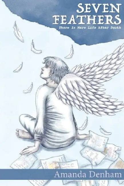 Seven Feathers by Denham, Amanda