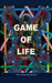 Game of Life by David Barrett-Murrer