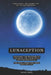 Lunaception: Unlocking the mysteries of the moon, the lunar cycle and our own cycles by Hailey Ewen
