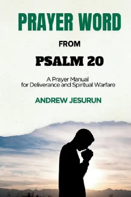 Prayer Word From Psalm 20 by Jesurun