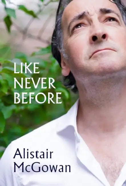 Like Never Before by Alistair McGowan
