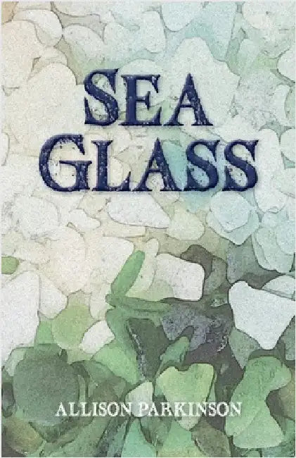 Sea Glass by Parkinson, Allison