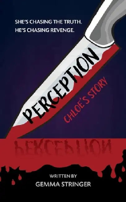 Perception: Chloe's Story by Gemma Stringer