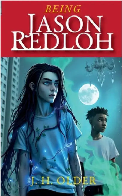 Being Jason Redloh by Older, J. H.
