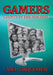 Gamers: Ghosts in the Machine by Mel Croucher