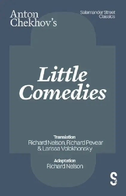 Chekhov's Little Comedies by Anton Pavlovich Chekhov, Richard Nelson, Richard Pevear