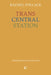 Trans Central Station by Rachel Pollack, Sarah Schulman