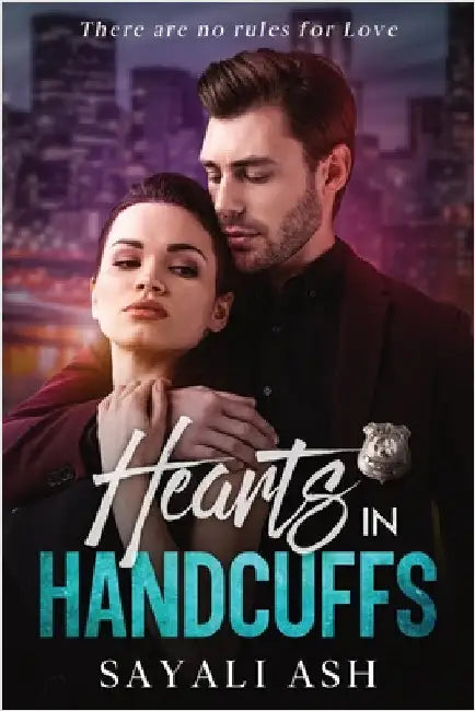 Hearts in Handcuffs: A New York Cop Romantic Suspense by Ash, Sayali