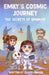 Emily's Cosmic Journey - The Secrets of Sparkon by Oliver Lendon