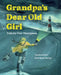 Grandpa's Dear Old Girl by Fair Thompson, Felicity