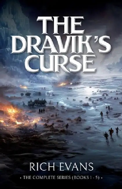 The Dravik's Curse: Books 1 - 5 (a Fantasy Fiction Series) by Rich Evans