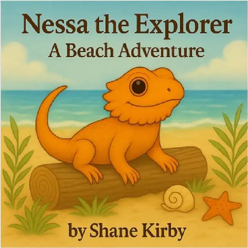 Nessa the Explorer： A Beach Adventure by Kirby, Shane