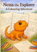 Nessa the Explorer： A Colouring Adventure by Shane Kirby