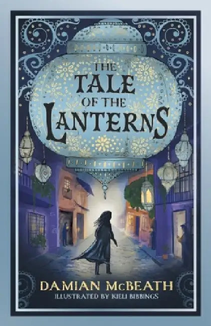 The Tale of the Lanterns by McBeath, Damian