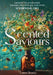 Scented Saviours: Improve Your Wellness the Easy and Natural Way with 52 Essential Oils by Laura Broady