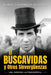El Buscavidas y Otros Sinvergüenzas: Una memoria autobiográfica by Marcelo Manrique de Acuña