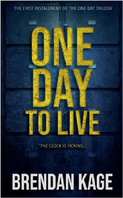 One Day to Live by Kage, Brendan