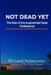 Not Dead Yet: The Rise of the Augmented Sales Professional by Richard S. Robertson, Richard Robertson