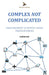 Complex NOT Complicated: Procurement & Supply Chain: Thought Pieces by Hay, Simon