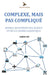 Complexe, Mais Pas Compliqué: Aperçu quotidien des achats et de la chaîne logistique by Simon Hay