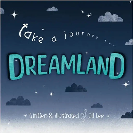 Dreamland by Lee, Jill C.