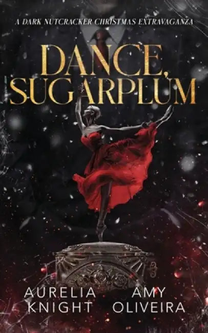 Dance, Sugarplum by Amy Oliveira