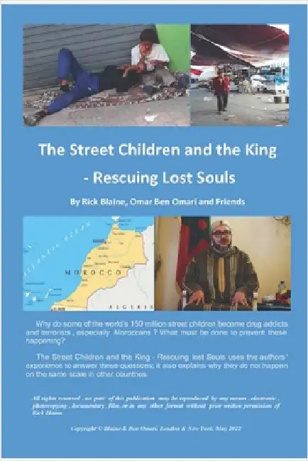 The Street Children and the King - Rescuing Lost Souls by Blaine, Rick