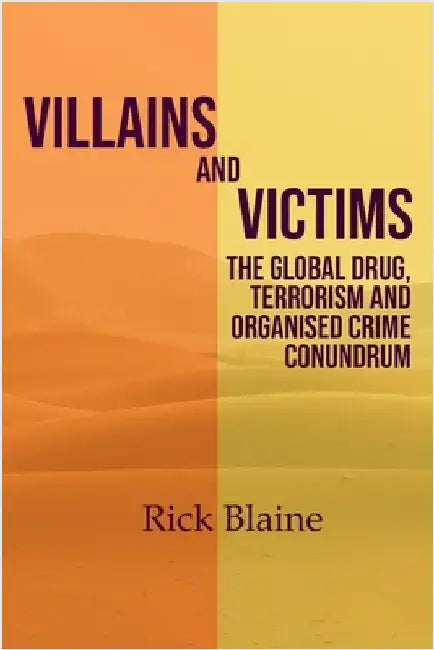 Villains and Victims by Blaine, Rick
