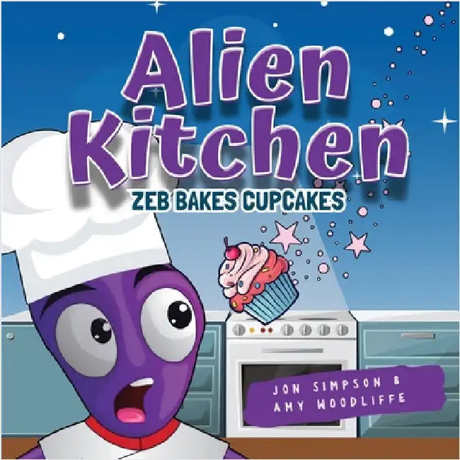 Alien Kitchen: Zeb Bakes Cupcakes by Simpson, Jon
