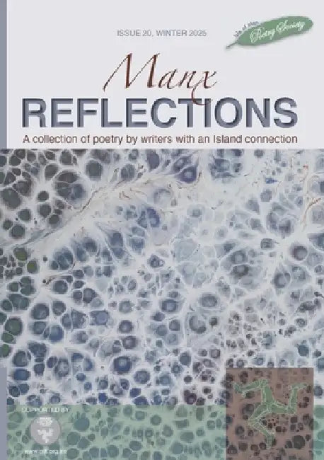 Manx Reflections Issue 20 by Hazel Teare