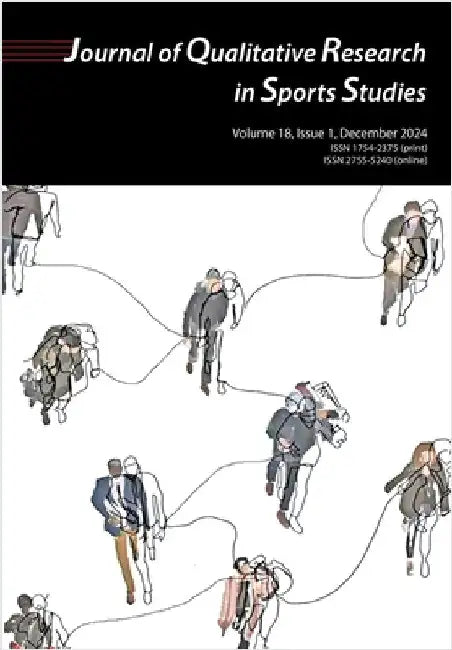Journal of Qualitative Research In Sports Studies Vol 18 Issue 1 by Palmer, Clive