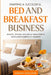 Starting A Successful Bed And Breakfast Business
