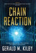 Chain Reaction by Gerald M. Kilby