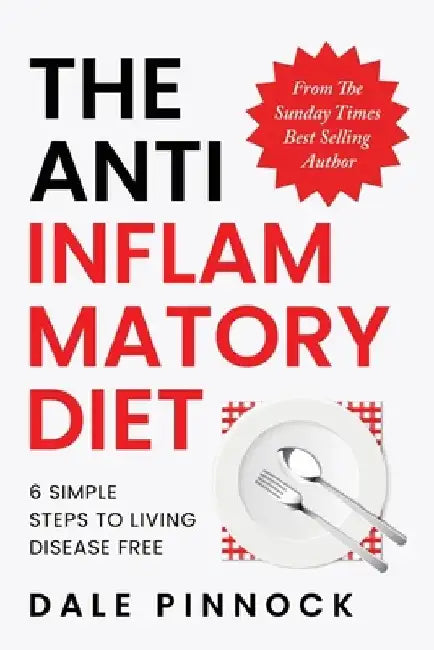The Anti Inflammatory Diet by Dale Pinnock