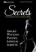 SECRETS Award wunning poetry, scripts and songs by Ted Stanley