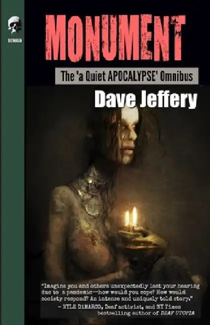 Monument: The 'a Quiet APOCALYPSE' Omnibus by Dave Jeffery