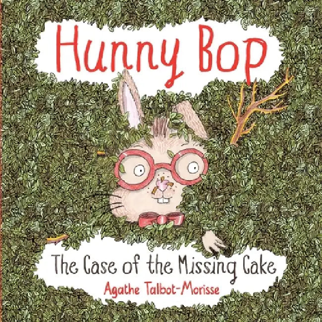 Hunny Bop - The Case of the Missing Cake by Agathe Talbot-Morisse, Agathe Talbot-Morisse