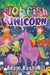 Blobfish And Unicorn by Adam Bushnell, Dave Kurtz Williams