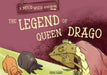 The Legend of Queen Drago by Ding Bard
