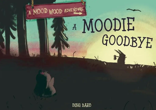 A Moodie Goodbye by Ding Bard