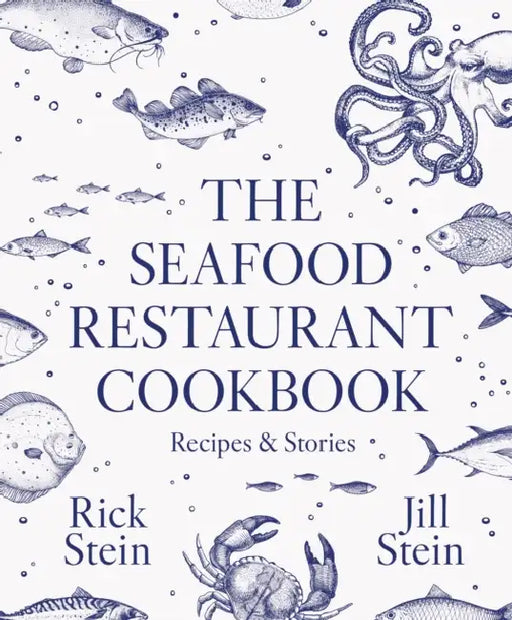 The Seafood Restaurant Cookbook by Rick Stein, Jill Stein