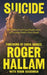 Suicide: The Political and Legal Implications of Creating Endless Mass Death by Roger Hallam, Robin Boardman, Chris Hedges