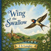 Wing the Swallow by Langley
