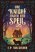 One Knight Under Her Spell: A cozy fantasy with slow burn and hot tea by E. P. Van Gelder